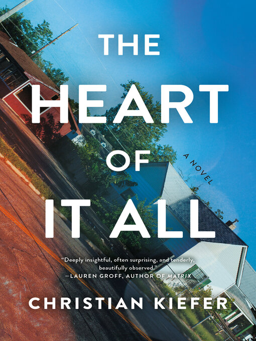 Title details for The Heart of It All by Christian Kiefer - Wait list